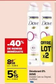 offre spéciale: 2x200ml déodorants inveible care original dove à -40%!