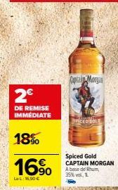 Captain Morgan Spiced Gold à 35% vol : 2€ de Remise Immédiate + 16.90€ de Lel !