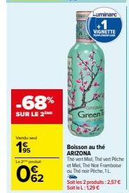 Jus Arizona -68% sur 2 produits : Lumine VIGNETTE ORGAN Green Boisson au thé 1L