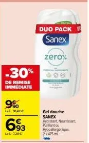 profitez des réductions exceptionnelles sur le duo pack sanex : -30% de remise immédiate + 10,42€ offerts ! gel douche hydratant, nourrissant ou hypoallergénique, 2x475ml.