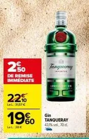 profitez de 20% de remise immédiate sur le gin tanqueray 43,7%vol, 70 d !