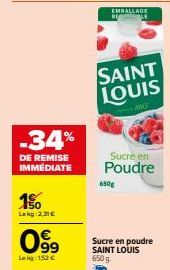 Promo exceptionnelle : Sucre en poudre SAINT LOUIS 650g, -34% de remise immédiate !