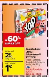 PTIT YOP Fraise/Framboise : 2 pour 1€, -60% SUR LE 2, Soit 3€ au total !