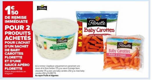 150€ de Réduction sur 2 Produits Florette! - Baby Carottes et Sauce Apéro Inclus!
