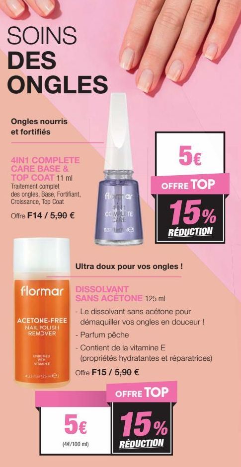 4IN1 COMPLETE CARE: Base, Fortifiant, Croissance & Top Coat, ACETONE-FREE NAIL PO - 5,90€ avec Offre F14!