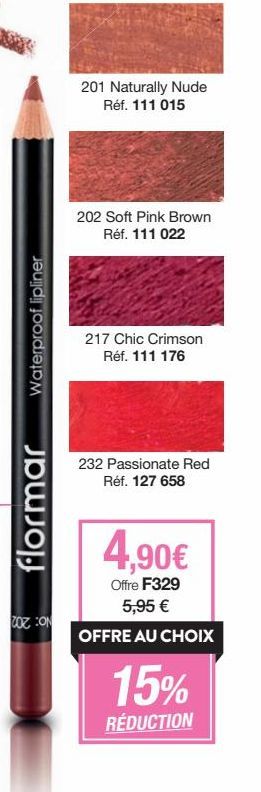 Flormar Waterproof Lipliner : Offre F329 - 202 Soft Pink Brown, 217 Chic Crimson, 232 Passionate Red - 4,90€ & 5,95€