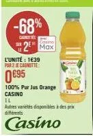 jus d'orange pur 100% casino à seulement 0,95€ par 2 jecagnottes : profitez des -68% de promo ! autres variétés disponibles.
