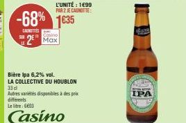 Collective du Houblon : Bière IPA 6,2% vol. -68% à 1,99€ les 2 - Autres variétés à prix différents - 6603 CasinoOf W.