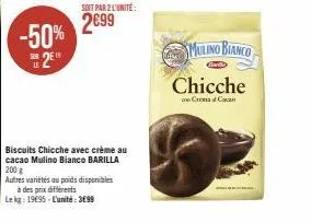promo -50% : biscuits chicche au cacao barilla, 200g, 3699 kam/unité.