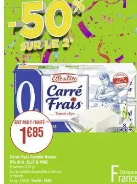 camé frais recette nature elle & vire à 1€85 le kg -50% sur le 2ème pack!