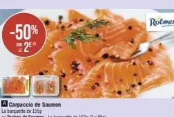 offre exclusive -50% : carpaccio & tartare de saumon rolmer, 155g & 2 x 80g!