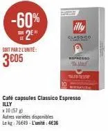 vente de café classico espresso illy à 2€ l'unité -60% avec x10 (57)! autres variétés disponibles.