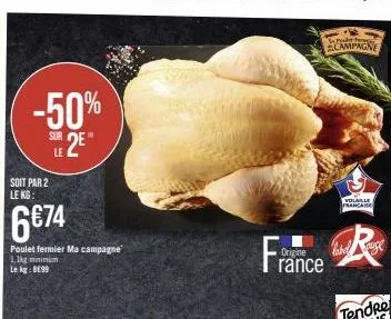 poulet fermier ma campagne: 50% de réduction, 6€74 le kilogramme! rance, post-forme, label auge.