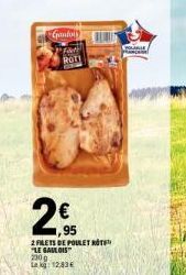 Promo : Filets de Poulet ROT LE GAULOIS™ à 12,83€/230g - 2 Filets !