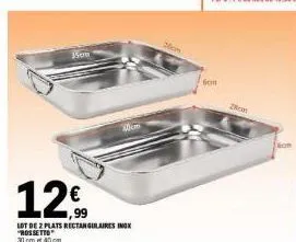 lot de 2 plats rectangulaires inox rossetto - 15 cm, 30 cm et 40 cm pour mom et son.