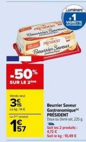 2 pour 1 - Demi-sel Beurrier Gastronomique President 225 g - 50% de Réduction!