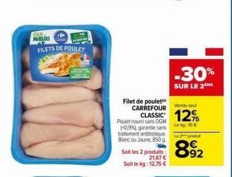 Filets de Poulet CLASSIC Carrefour 12% - 850g Blanc ou Jaune, Garanti Sans OGM et Sans Traitement Antibiotique - 15€/kg