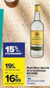Rhum BOLOGNE 50%, 1L à -15% : 3€ sur la Carte Carrefour !