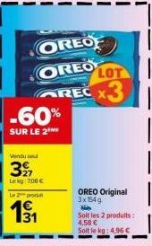 OREO OREO Original 3x154g -60% : 4,58€/Lot, Soit 4,96€/kg