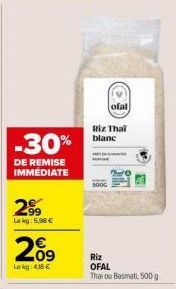 Jusqu'à -30% : Offre Spéciale Riz Thai Blanc Ofal 500g 5,98€ !