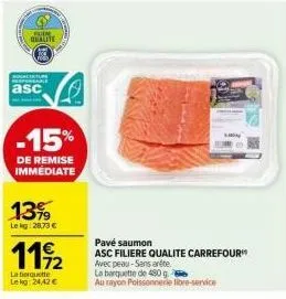 pavé saumon asc filiere qualite carrefour : -15% de remise immediate, 480g, 24,42€!