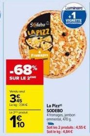 La Pizz SODEBO 4 fromages, jambon emmental, 470 g : -68% sur le 2e produit, Soit les 2 produits à 4,55 € !