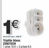 1€ ! Promo : Triplite blanc ZENITECH avec 1 prise 16A +2 prises 6A.