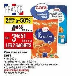 pancakes nature cora : 2ème à -50%, seulement 4,88€ le kg - deux sachets de 360g à 6,50€ soit 3,51€!