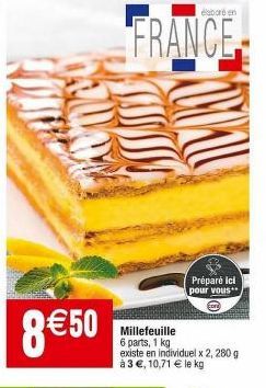 Millefeuille 6 parts 1kg FR - Exclusivité ICL : 280g à 3€, 10,71€ le kg !