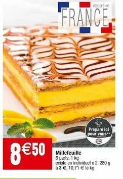 millefeuille 6 parts 1kg fr - exclusivité icl : 280g à 3€, 10,71€ le kg !