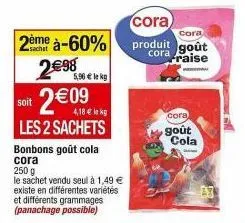 bonbons cora goût cola, 2 sachets en promotion à 5,96€/kg!