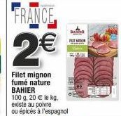 Filet Mignon Fumé Nature : Dégustez en France pour 2€ seulement - 100 g, 20€/kg, Existe au poivre ou épicés à l'Espagnol.