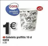 gobelets cora 10 cl à 1€ - pack de 20 avec graphismes craww x20