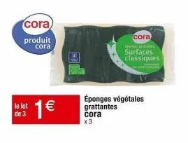 offre spéciale : lot de 3 éponges végétales grattantes cora à 1€ l'u !