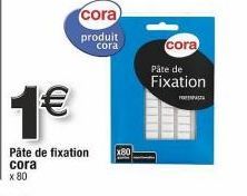 Cora : Pâte de Fixation FERRATA à 1€/x80 - Produit Cora