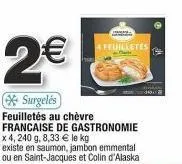 mukam : feuilletés surgelés au chèvre française de gastronomie 4x240 g à 8.33 € le kg - saumon, jambon emmental, saint-jacques et colin d'alaska !