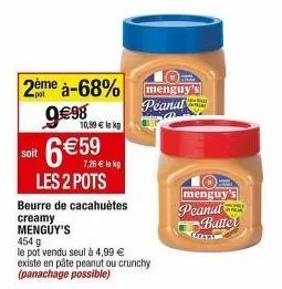 menguy's peanut butter : 2 pots à 4,99€, -68% soit 6€ - pâte crunchy ou peanut