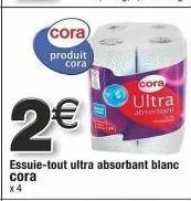 promo jusqu'à 8€ de remise : essuie-tout ultra absorbant cora x4 !