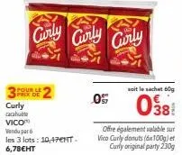 promo : 6 lots de curly cacahutte & donuts à 10,47€ ht - 6,78€ ht - vico curly original party 230g.