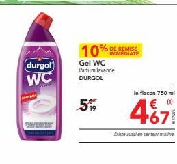 Profitez d'une Remise Immediate de 10% sur le Durgol WC Gel Parfum Lavande (750 ml), Disponible en Marine aussi!