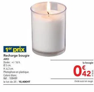 1er prix : bougies photophores aro en plastique - durée +/- 16h, 05cm, h.6,3cm - 25 pcs à 10,40€ ht - existe en blanc et en rouge