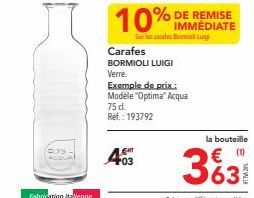 Carafes Bormioli Luigi 10% - Bénéficiez d'une morte immédiate sur le Verre Optima Acqau 75cl !