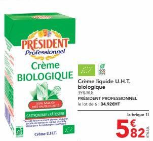 Le President Professionnel Crème U.H.T. Biologique 35% M.G. : la Creme Gastronomie Patisserie Haute Climatite pour Vous Rendre Plus Engle Ownedurily!