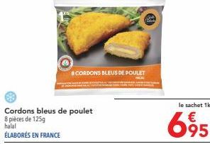 Poulet Halal Cordon Bleu - 125g (1kg) - 6,95€ - Fabriqué en France !