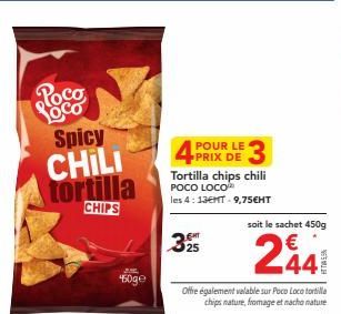 Profitez de l'Offre Spéciale : Poco LOCO Tortilla Chips Chili à 4,13€ HT (9,75€ HT) - 450g, 325gr!