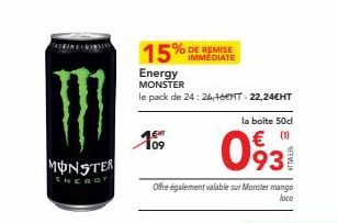 Monster Energy 15%packs 24:24,16T-22,24€HT + 50d à 0931 - Offre Valable aussi sur Mango Loco!