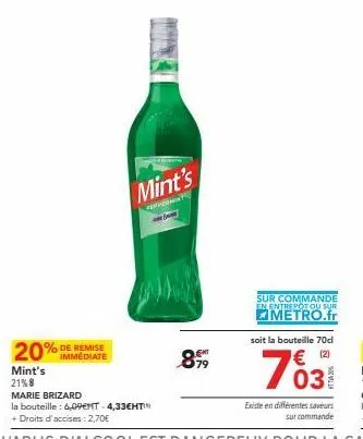 marie brizard mint's 21% : 2 bouteilles 70 dl à 7,03 €, promo immédiate et différentes saveurs disponibles.