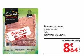 Bacon de Veau Halal à Griller ORIENTAL VIANDES - 300g - 864 - Promo!