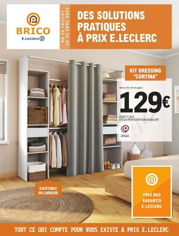 promo: kit dressing cortina - largeur ajustable - 129€ chez brico e.leclerc jusqu'au 12 août 2023 - 5,30€ ecoparticipation.