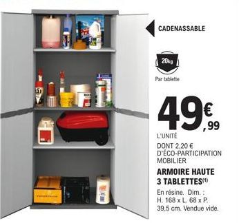 Armoire Haute PEEP NA CADENASSABLE 3 Tablettes en Résine - 20 kg Par Tablette - 49€ L'Unité Dont 2,20€ Éco-Participation.